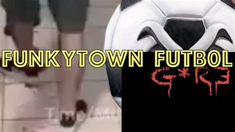 funky town football gore|Funkytown Football